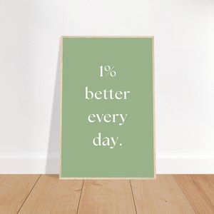 Poster encadré 1% Better Every Day vert sauge, affiche citation motivation minimaliste, décoration murale moderne prête à accrocher