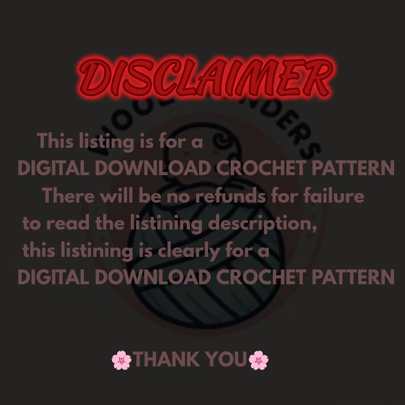 Op de afbeelding: Een donkere achtergrond met het woord "DISCLAIMER" in rode neonletters. De tekst vermeldt dat deze aanbieding voor een digitaal download haakpatroon is. De afbeelding bevat ook een bedankbericht.