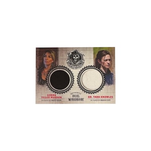 May include: A trading card featuring Gemma Teller Morrow and Dr. Tara Knowles from Sons of Anarchy. The card includes fabric swatches, the show's logo, and character names. The text "Authentic Dual Wardrobe" is also present.