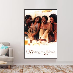 Waiting to Exhale Movie Poster, Wall Art, Vintage Living Room, Kitchen, Bathroom Decor, Poster Gift