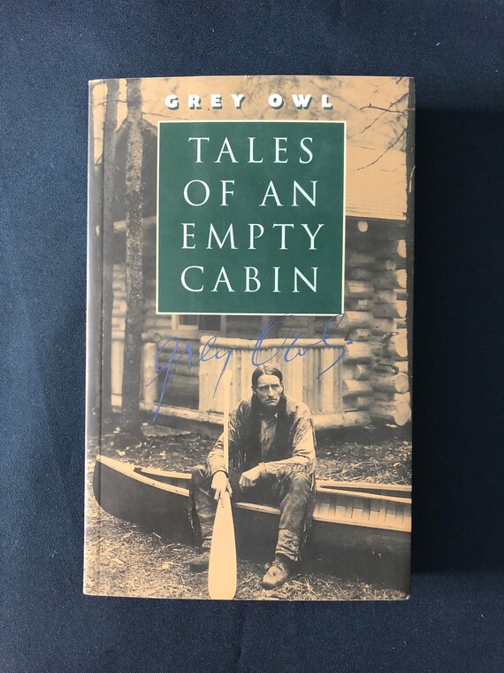 Tales Of An Empty Cabin By Grey Owl Canadian Stories Etsy