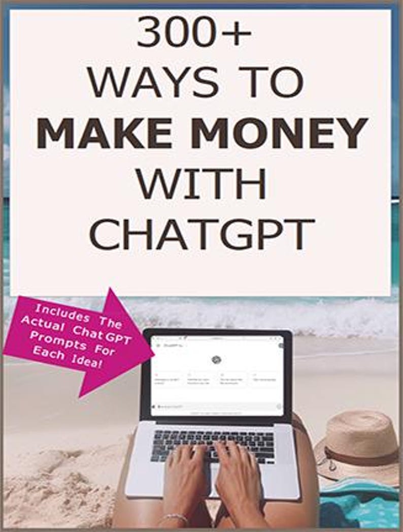 Puede incluir: Un ordenador port&aacute;til con un fondo blanco y el texto "300+ WAYS TO MAKE MONEY WITH CHATGPT" en la pantalla. El port&aacute;til est&aacute; en una playa con un sombrero y el oc&eacute;ano de fondo.