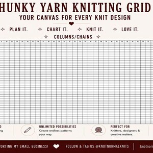 May include: A chunky yarn knitting grid design sheet featuring a large central grid for patterns, labeled columns and rows, a yarn color key, and a stitch key. The document includes the text CHUNKY YARN KNITTING GRID, PLAN IT, CHART IT, KNIT IT, LOVE IT, and KNOT NORMAL KNITS.