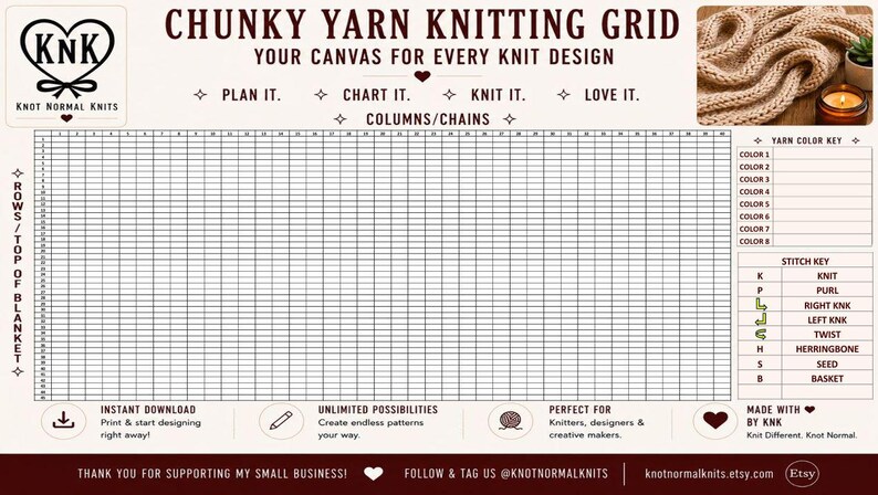 May include: A chunky yarn knitting grid design sheet featuring a large central grid for patterns, labeled columns and rows, a yarn color key, and a stitch key. The document includes the text CHUNKY YARN KNITTING GRID, PLAN IT, CHART IT, KNIT IT, LOVE IT, and KNOT NORMAL KNITS.