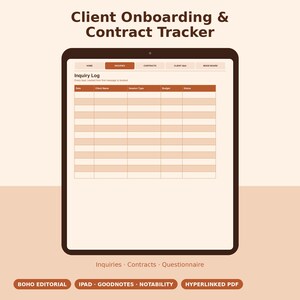 May include: A digital tablet displaying a Client Onboarding & Contract Tracker interface. The screen shows an Inquiry Log table with columns for Date, Client Name, Session Type, Budget, and Status, plus navigation tabs for Home, Inquiries, Contracts, Client Q&A, and Mood Board.