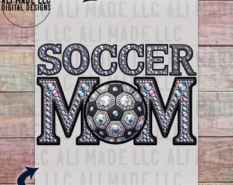 Soccer Mom Soccer Ball Iridescent Rhinestones - PNG Digital Download Use for Shirts Mugs Sublimation DTF Commercial Use School Spirit Season