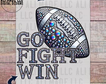 Go Fight Win Football Iridescent Rhinestones - PNG Digital Download, Use for Shirts Mugs, DTF, Direct to Film, Sublimation, School Spirit