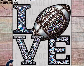LOVE Football Game Day Iridescent Rhinestones - PNG Digital Download, Use for Shirts  Mugs Hats Direct-to-Film DTF Sublimation School Spirit