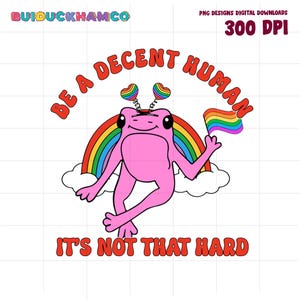 Be A Decent Human Frog LGBT Png, LGBT Heart Retro, Pride Quote Sublimation File, Pride Month Png, Equal Right Png, Lesbian Pride Png