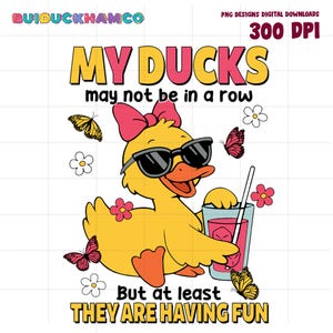 Funny Ducks Not in a Row Sarcastic png, Snarky Png,Funny Mental Health Cute Duck Png,Funny Animal Motivational Sarcasm Trendy Png