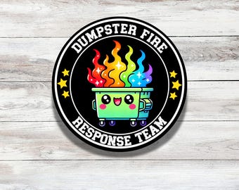 Dumpster Fire Response Team Sticker, Funny Vinyl Decal for Water Bottles, Laptops, and Gifts for Friends