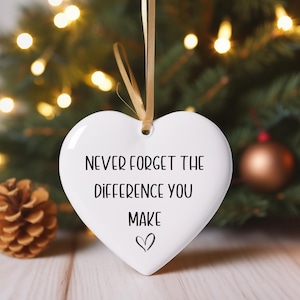 Never Forget The Difference You Make Ornament, Thank You Appreciation Gift, Midwife Gift, Ceramic Keepsake, Friend Gift, Nurse Ornament 2025