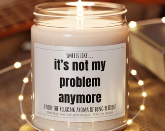 Huele como si ya no fuera mi problema. Regalo divertido para un compañero de trabajo, regalo de despedida para un colega, perfecto para la jubilación.