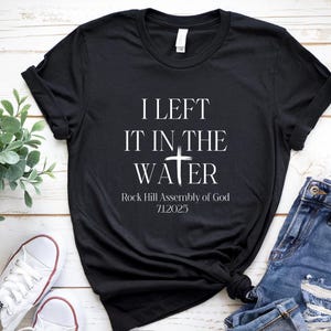 T-shirt laissé dans l'eau, chemise de baptême personnalisée, cadeau chrétien, vêtement religieux, t-shirt religieux pour tous