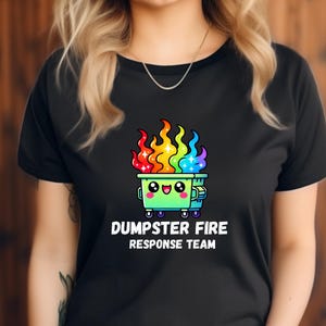 Dumpster Fire Response Team Shirt, Funny Coworker Gift, Unisex Humor Tee, Sarcastic Graphic Tee for Work