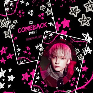 May include: A promotional graphic with a black background, featuring white and pink stars and thorny vines. Two rectangular cards are present, one with the text "TXT COMEBACK EVENT" and the other with a portrait of a person with pink hair.