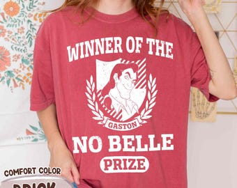 Disney Villains Gaston Winner Of No Belle Prize Comfort Colors Shirt, Beauty And The Beast T-shirt, Gaston Men Shirt, Disneyland Family Trip