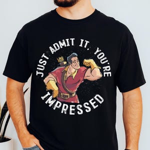 Vintage Beauty And The Beast Gaston Impressive Graphic Shirt, Funny Disney Villain Quote T-shirt, Magic Kingdom Park. Disneyland Family Trip