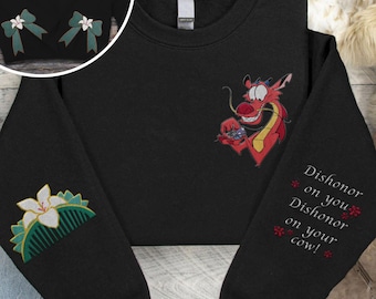 Embroidered Mushu Dragon and Cri-Kee Dishonor On You Dishonor On Your Cow Side Bow Sweatshirt, Mulan Disney Embroidery Shirt Disneyland Trip