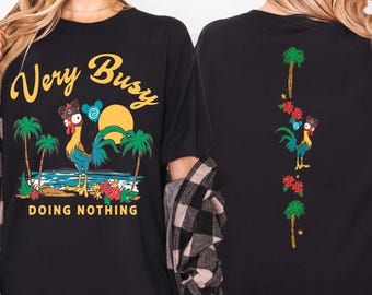 Two Sided Retro Disney Moana Heihei Chicken Tropical Vibes Shirt, Very Busy Doing Nothing Tee, Moana Fan Gift, Disneyland Family Trip Outfit