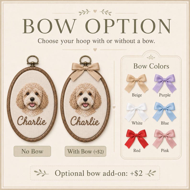 May include: Two oval embroidery hoops featuring a stitched portrait of a light brown dog and the name Charlie. One hoop is plain, the other has a beige bow. A chart displays bow color options in beige, purple, white, blue, red, and pink.