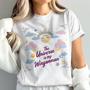 The Universe Is My Wing woman, Celestial Boho Design, Shirt Sublimation Design Digital Download PNG Instant Digital Only, Trendy Design