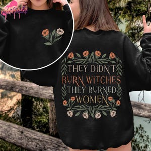 They Didn&#39;t Burn Witches They Burned Women Vintage T-Shirt, Feminist Witch Shirt, Bury The Patriarchy Shirt, Women&#39;s Rights Shirt