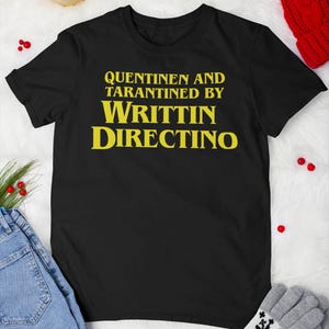 Funny Tarantino Credit Vintage T-Shirt, Quentin Tarantino Shirt, American filmmaker Shirt, My Best Friend&#39;s Birthday Shirt