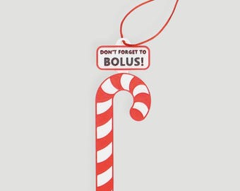 Diabetes Christmas Holiday Ornament - Bolus Reminder Bossy Candy Cane