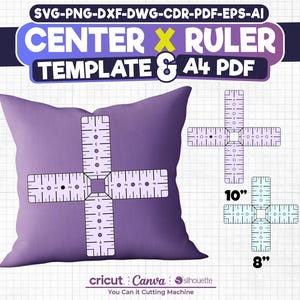 Center X Ruler Template | Alignment Guide for Sewing, Embroidery - HTV | Printable & Cutting Machine Compatible