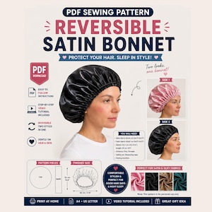 Puede incluir: Un patrón de costura en PDF para un gorro de satén reversible. La imagen muestra un gorro de satén negro, un gorro de satén rosa y un gorro de satén negro. El texto incluye PDF SEWING PATTERN, REVERSIBLE SATIN BONNET, PROTECT YOUR HAIR. SLEEP IN STYLE!, y diagramas con piezas del patrón y medidas finales de 32 cm por 30 cm.