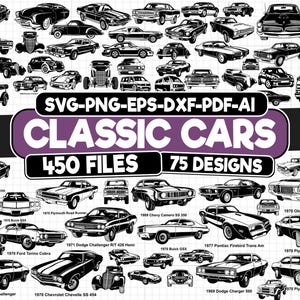 以下が含まれることがあります： 白黒のクラシックカーのイラスト。様々な車のモデルが描かれており、「SVG-PNG-EPS-DXF-PDF-AI CLASSIC CARS 450 FILES 75 DESIGNS」というテキストが添えられています。