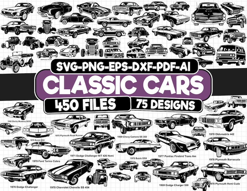 以下が含まれることがあります： 白黒のクラシックカーのイラスト。様々な車のモデルが描かれており、「SVG-PNG-EPS-DXF-PDF-AI CLASSIC CARS 450 FILES 75 DESIGNS」というテキストが添えられています。