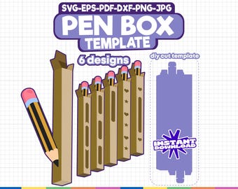 Pen Box SVG Template: DIY Pencil Holder, 6 Designs (Digital Download)