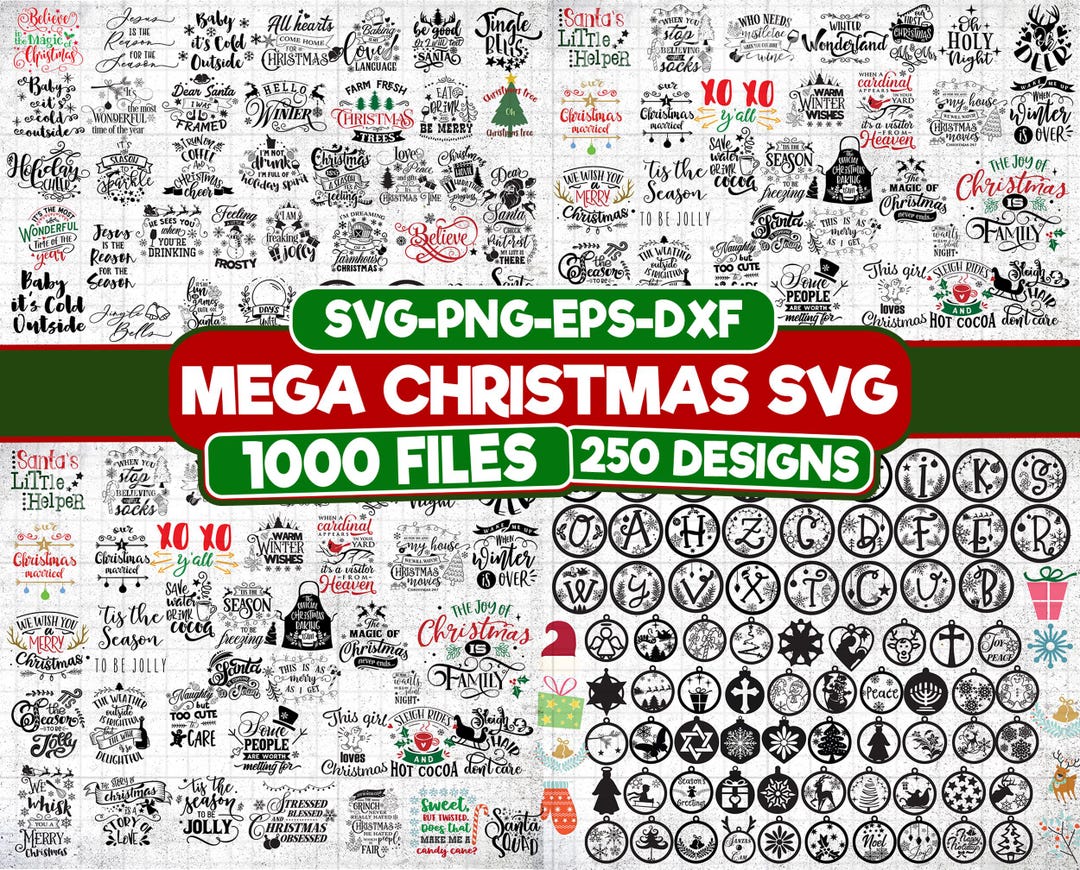 Mega Christmas SVG Bundle: 250 Designs, 1000 Files (digital Download ...