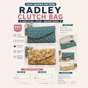 May include: A digital sewing pattern for the Radley Clutch Bag, featuring a teal geometric print and a mustard floral print. Includes two sizes: small at 20 cm by 12 cm and large at 24 cm by 14 cm, with PDF download instructions.