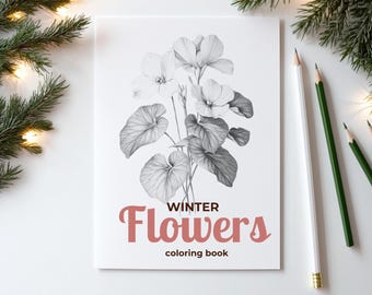 Winter Flowers Coloring Book – Printable Digital Art for Relaxation and Creativity