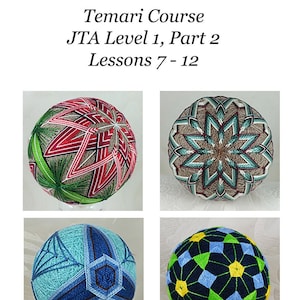 Temari Course - Level 1, Part 2 JTA Curriculum - INSTANT DOWNLOAD - with Barbara B. Suess