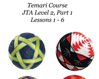 Temari Course - Level 2, Part 1 JTA Curriculum - INSTANT DOWNLOAD - with Barbara B. Suess