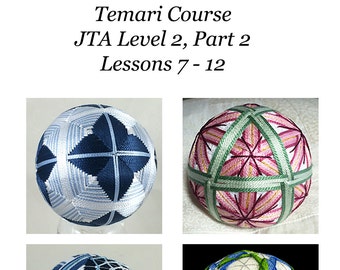 Temari Course - Level 2, Part 2 JTA Curriculum - INSTANT DOWNLOAD - with Barbara B. Suess
