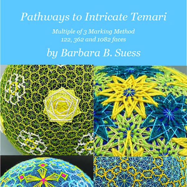 Pathways to Intricate Temari, a course with Barbara B. Suess