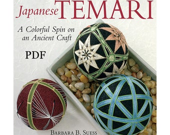 Digital Copy (PDF) Japanese Temari, A Colorful Spin on an Ancient Craft by Barbara B. Suess (not printable)