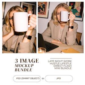 May include: A woman in a beige blazer holds a white mug. A laptop, candle, and notebook are on the wooden desk. The image includes text that reads "3 IMAGE MOCKUP BUNDLE" and "LATE NIGHT WORK HUSTLE LIFESTLE DIRECT FLASH MINI BUNDLE".