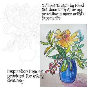 May include: Watercolor painting of a floral arrangement in a blue vase. The arrangement features a large yellow flower with green and red foliage. The image includes the text "Outlines Drawn by Hand" and "Inspiration Images provided for every drawing."