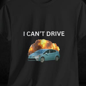 Funny Prius Shirt, Unisex Tee, Gift Idea for Friend, Toyota Car Enthusiasts, Humor Tee, Bro Gift