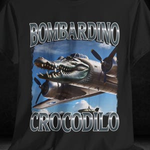 Bombardino Crocodilo italian brainrot Tralalero Tralala Bombombini Lirili Larila Chimpanzini gift fro bro cringe tshirt tung tung sahur