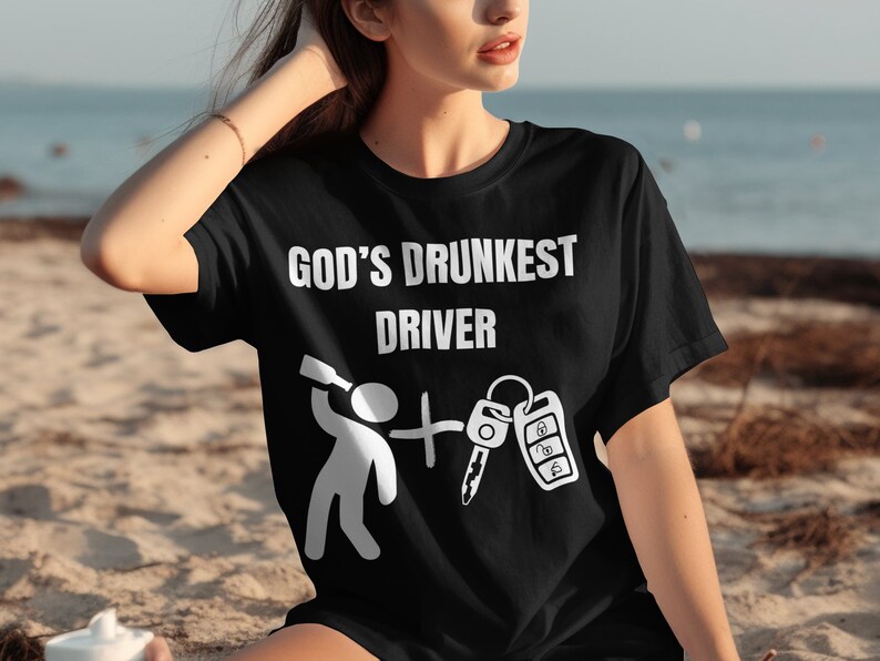 God's Drunkest Driver Funny Meme T-shirt, Tiktok Meme Tee, Hilarious ...