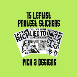 15 Leftist Protest Stickers - Pick 3 Designs