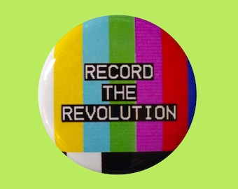Record the Revolution Retro VHS 1 Inch or 1.25 Inch Pinback Button
