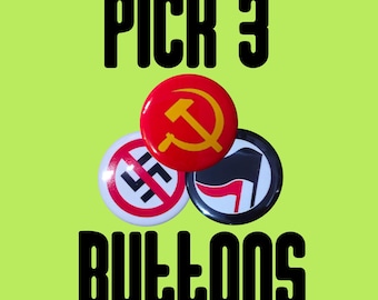 Leftist Pin Buttons Pick 3+ From Over 60 Designs - 1 or 1.25 Inch